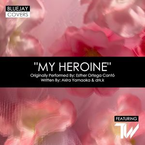 My Heroine (Single)