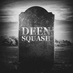 Deen Squash (Single)