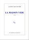 La Maison vide
