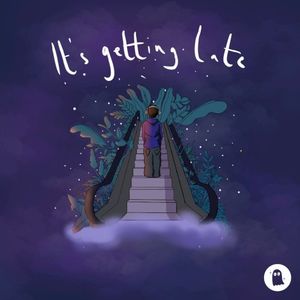 It’s Getting Late (Single)