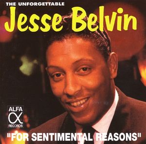 The Unforgettable Jesse Belvin/"For Sentimental Reasons"