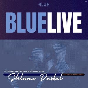 Blue Live First Dance Collection and Kumzits (Live)