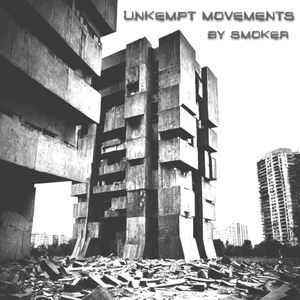 Unkempt Movements