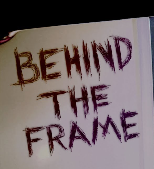 Behind the Frame