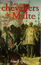 Les chevaliers de Malte