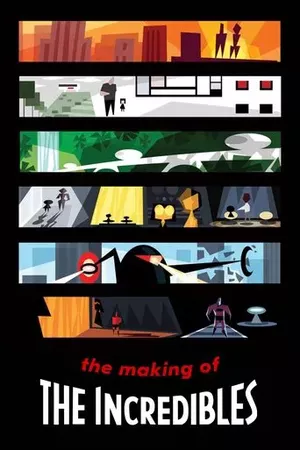 The Making of "The Incredibles"