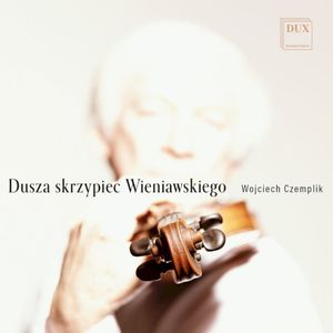 Dusza skrzypiec Wieniawskiego