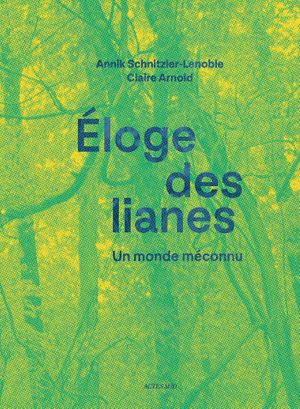 Éloge des lianes