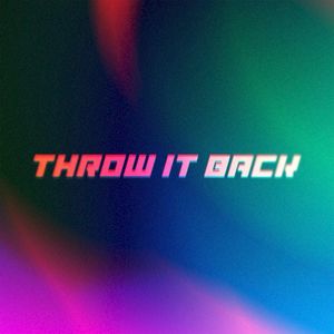 Throw It Back (Single)