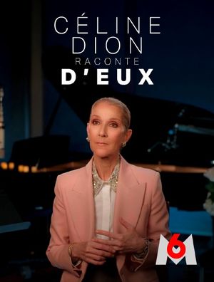 Céline Dion raconte D'eux