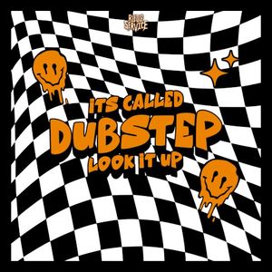 It's Called Dubstep (Single)