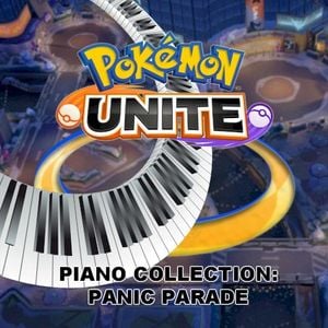 Panic Parade (from Pokémon UNITE: Piano Collection) (Single)