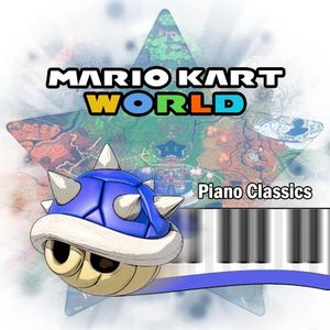 Mario Kart World: Piano Classics