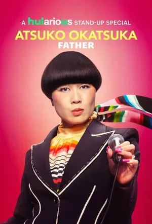 Atsuko Okatsuka: Father