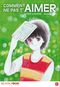 Comment ne pas t'aimer, tome 1