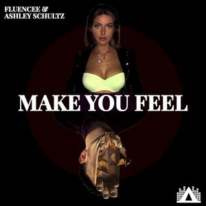 Make You Feel