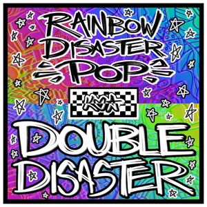 Rainbow Disaster Pop: Double Disaster