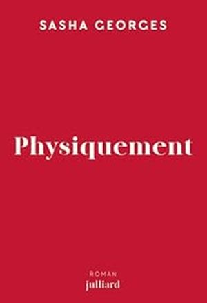 Physiquement