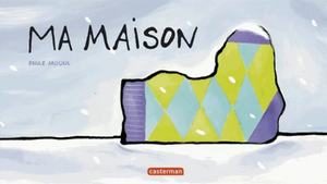 Ma maison