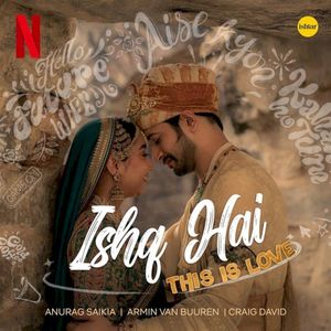 Ishq Hai (This is Love) [From "Mismatched, Season 3"] (Single)