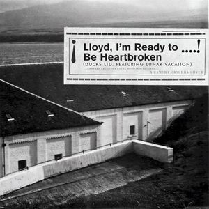Lloyd, I’m Ready to Be Heartbroken (Single)