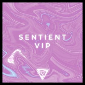 Sentient VIP (Single)
