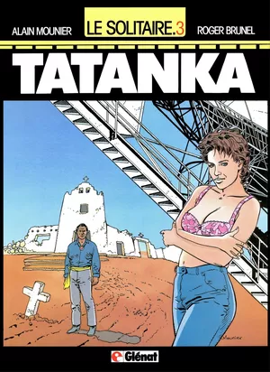 Tatanka - Le Solitaire, tome 3