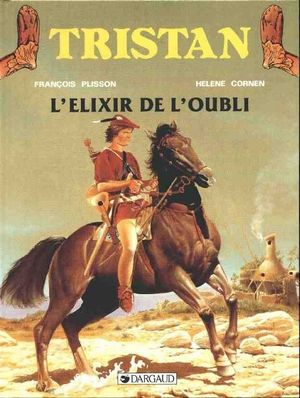 L'Élixir de l'oubli - Tristan, tome 4