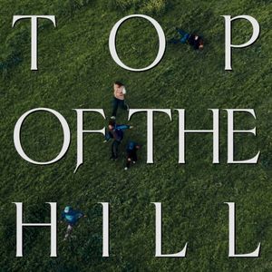 TOP OF THE HILL (Single)