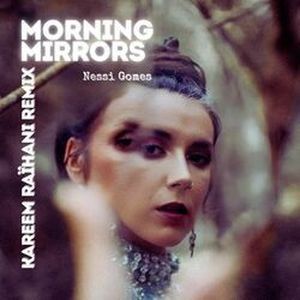 Morning Mirrors (Kareem Raïhani Remix) (Single)