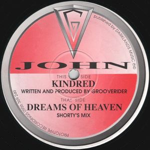 Dreams of Heaven (Shorty’s mix) / Kindred (Single)