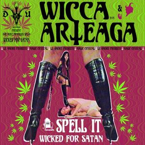 Spell It Wicked for Satan (Single)