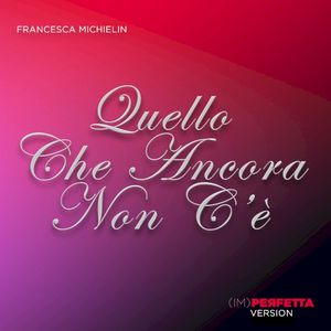 Quello che ancora non c’è: (IM)perfetta version (OST)