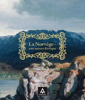 La Norvège, une nature féerique