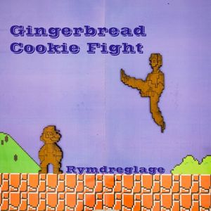 Gingerbread Cookie Fight (Single)