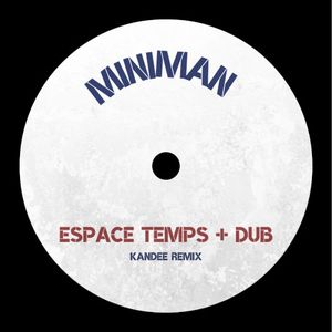 ESPACE TEMPS + DUB
