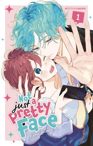 Not Just a Pretty Face, tome 1