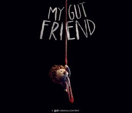 image-https://media.senscritique.com/media/000023090791/0/my_gut_friend.jpg