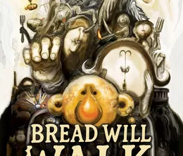 image-https://media.senscritique.com/media/000023090815/0/bread_will_walk.webp
