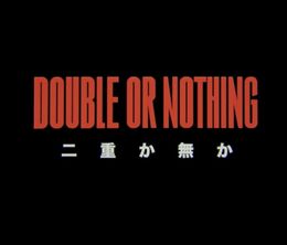 image-https://media.senscritique.com/media/000023090848/0/double_or_nothing.jpg