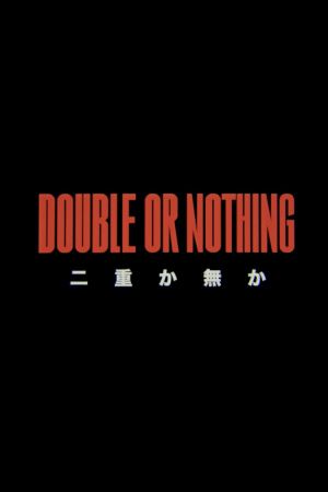 Double or Nothing