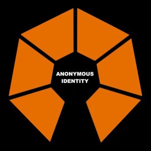 ANONYMOUS IDENTITY