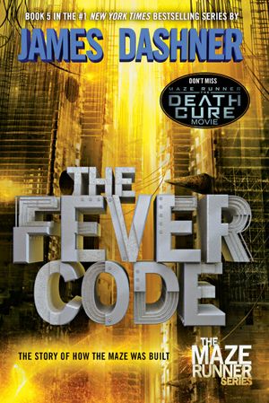 The Fever Code (Maze Runner)