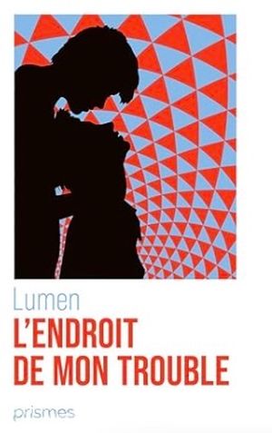 L'endroit de mon trouble