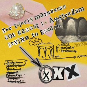 The Thief in Marrakesh Got Caught in Amsterdam Trying to Escape (EP)