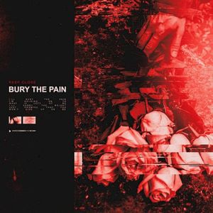 Bury The Pain (Single)