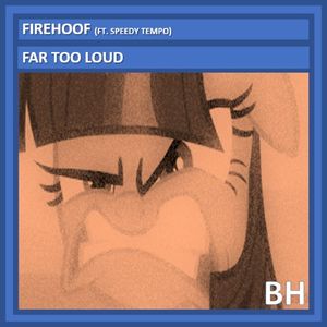 Far too loud (Single)