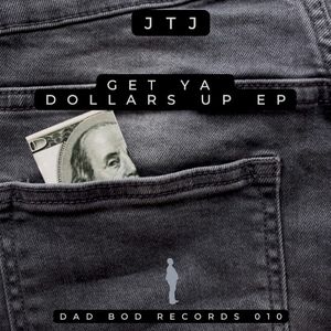 Get Ya Dollars Up (EP)