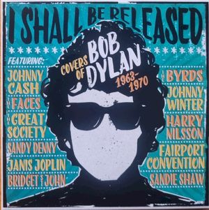 I Shall Be Released: Covers of Bob Dylan 1963-1970