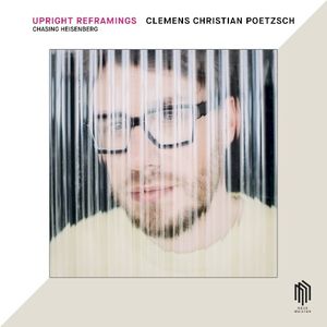 Chasing Heisenberg (Upright Reframings) (EP)